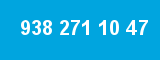 938 271 10 47